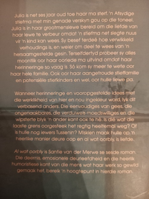 Al wat oorbly - Santie van der Merwe (1ste druk 2018)
