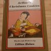Arthur`s Christmas Cookies by Lillian Hoban (2nd impression 1977)
