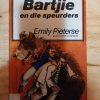 Bartjie en die Speurders - Emily Pieterse ( Daan Retief Uitgewers)
