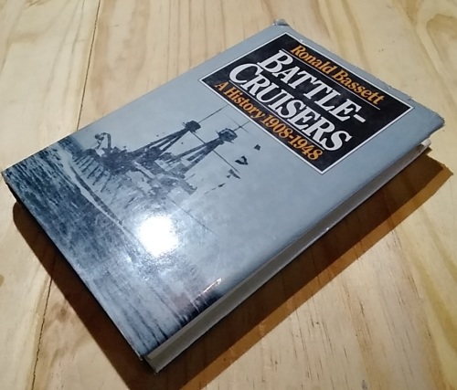 Battle-Cruisers_-_a_history_1908-1948_by_Ronald_Bassett_(1981)_4 Battle-Cruisers - a history 1908-1948 by Ronald Bassett (1981)