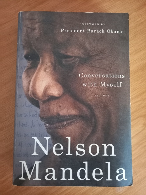 Conversations with Myself - Nelson Mandela