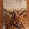 Die Twee Broers en ander Afr Kampvuurstories deur Pieter W Grobbelaar (1ste uitgawe 1971)