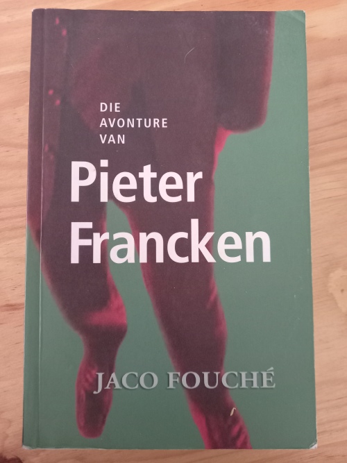 Die avonture van Pieter Francken - Jaco Fouce 2005