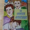 Die grootste avontuur - Effie de Vos