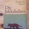 Die_jakkalsdans_-_Francois_Loots_2011_1 Die jakkalsdans - Francois Loots 2011