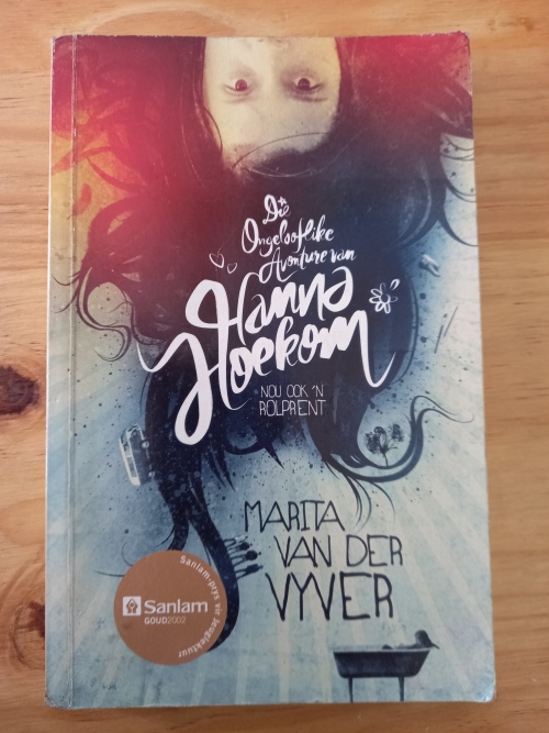 Die ongelooflike avonture van Hanna Hoekom - Marita van der Vyver 2013