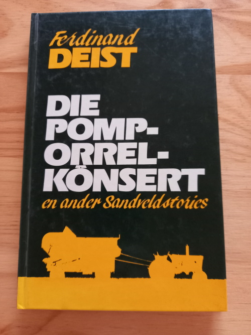 Die pomporrel Konsert en ander Sandveldstories deur Ferdinand Deist (1ste uitgawe 1988)