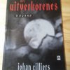 Die uitverkorenes, `n roman - Johan Cilliers (2000)