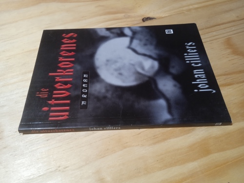 Die uitverkorenes, `n roman - Johan Cilliers (2000) - NorthbyNorth