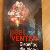 Dieper as die Bloed deur Peet Venter (2013 druk)