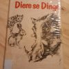 Diere se Dinge deur Aletta Lubbe (1ste uitgawe 1973)