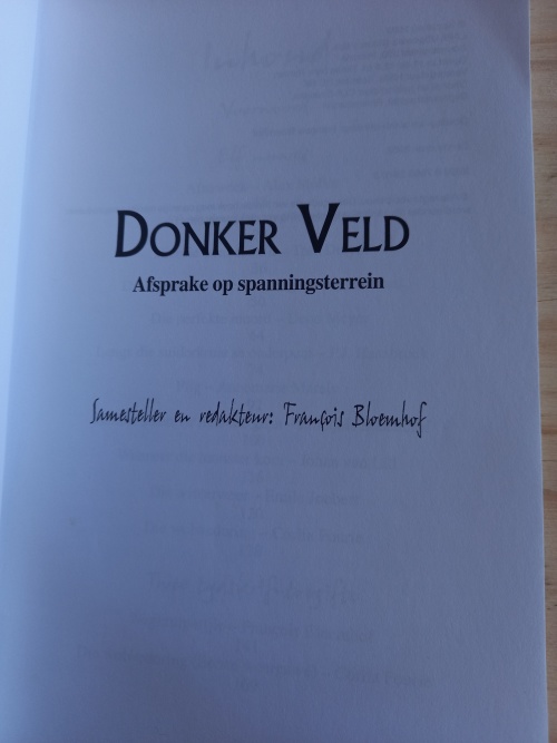 Donker Veld - Afsprake op spanningsterrein saamgestel deur Francois Bloemhof (2002)