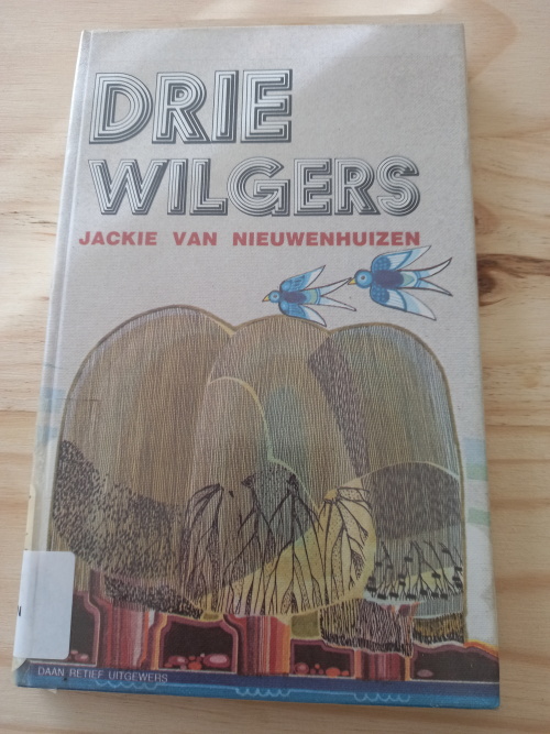 Drie_Wilgers_deur_Jackie_van_Nieuwenhuizen_(1979_Daan_Retief_Uitgewers)_1 Drie Wilgers deur Jackie van Nieuwenhuizen (1979 Daan Retief Uitgewers)