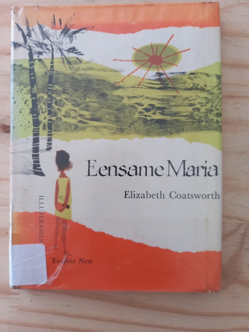 Eensame_Maria_deur_Elizabeth_Coatsworth_(1ste_druk_1976)_1 Eensame Maria deur Elizabeth Coatsworth (1ste druk 1976)