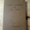 Geen_vryheid_vir_die_vrou_-_D_Moller-Malan_(1955)_1 Geen vryheid vir die vrou - D Moller-Malan (1955)