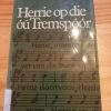 Herrie op die ou Tremspoor deur CJ Langenhoven (24ste druk 1973)