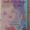 Hoor, hoor wat s die skulp se oor Deur Nanda Pauw ( Daan Retief Uitgewers 1988)