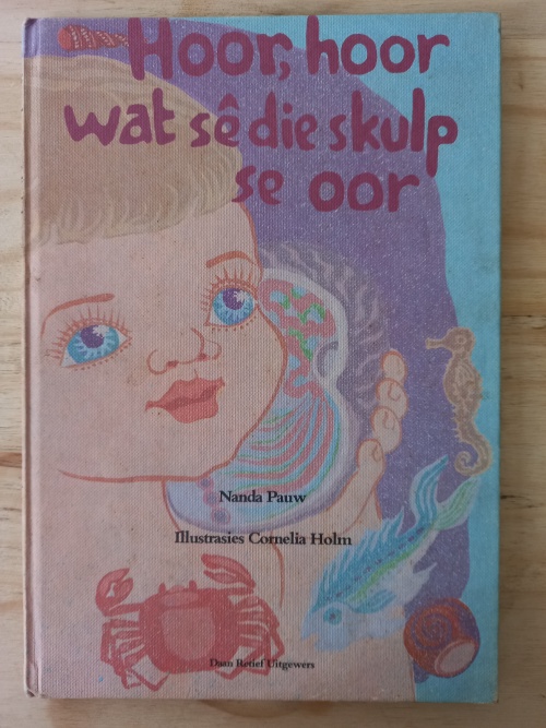 Hoor,_hoor_wat_s_die_skulp_se_oor_Deur_Pauw_(_Daan_Retief_Uitgewers_1988)_1 Hoor, hoor wat s die skulp se oor Deur Nanda Pauw ( Daan Retief Uitgewers 1988)
