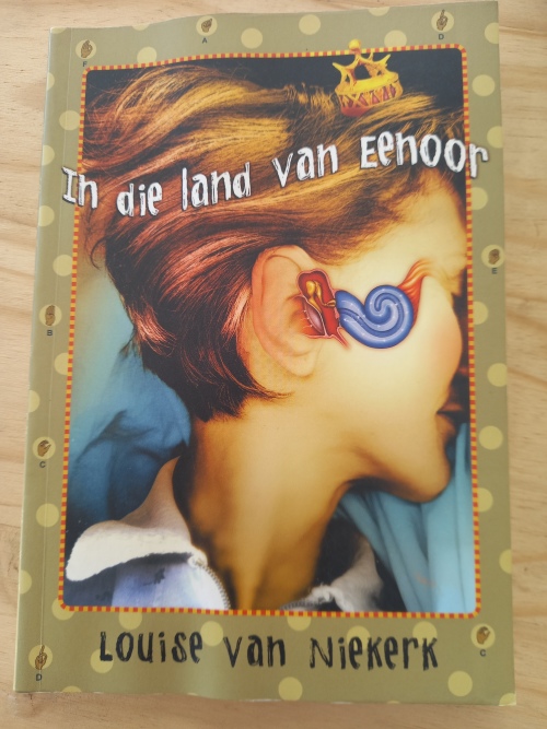 In die land van die eenoor - Louise van Niekerk 2004
