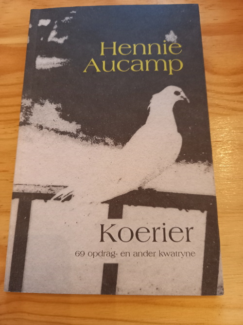 Koerier_69_opdrag-_en_ander_kwatryne_deur_Hennie_Aucamp_1 Koerier 69 opdrag- en ander kwatryne deur Hennie Aucamp