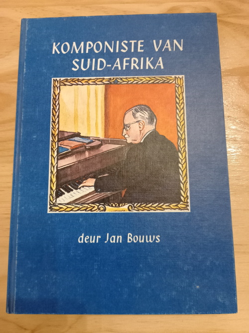 Komponiste van Suid-Afrika deur Jan Bouws (1971)