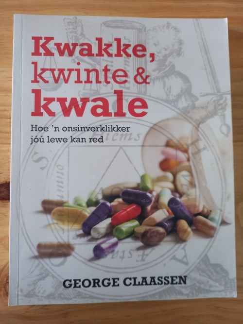 Kwakke, kwinte & kwale - George Claasen (2014)