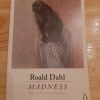 MADNESS - Tales of Fear and Unreason by Roald Dahl