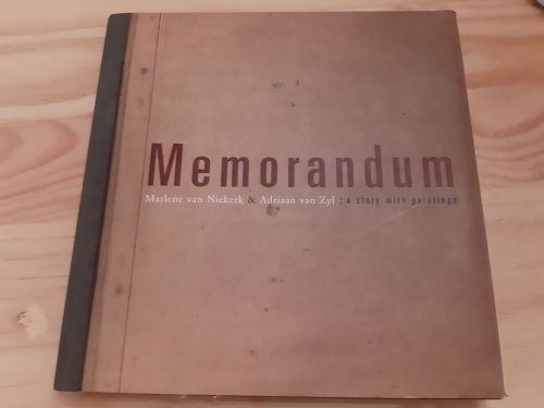 MEMORANDUM: a story with paintings BY Marlene van Niekerk & Adriaan van Zyl (2006)