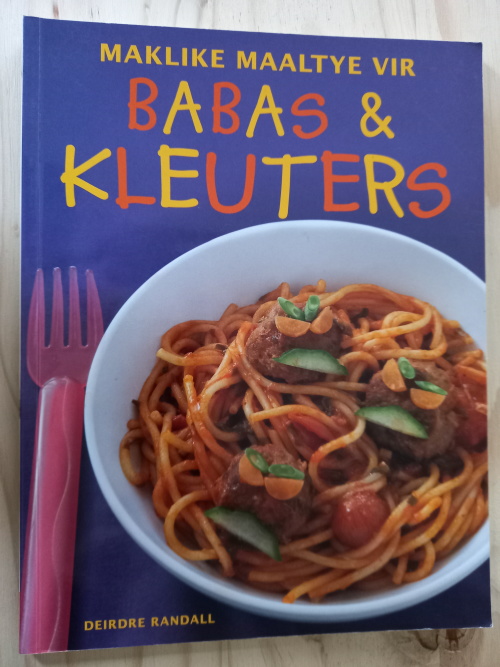 Maklike Maaltye vir Babas and Kleuters deur Deidre Randall