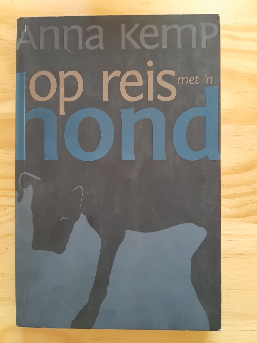 Op reis met `n hond deur Anna Kemp
