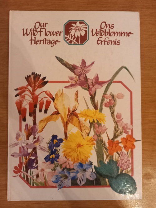 Our Wild Flower Heritage/Ons Veldblomme Erfenis
