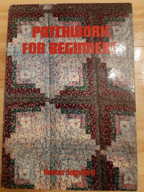 Patchwork for Beginners by Hester Sapaford (1ste edition 1982)