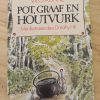 Pot,_graaf_en_houtvurk_-_W_O_Kuhne_1983_1 Pot, graaf en houtvurk - W O Kuhne 1983