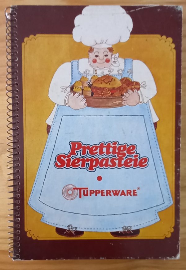 Prettige Sierpasteie/Pastries & pies - Tupperware Michael Olivier (tweetalig)