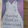 Saving Cee Cee Honeycutt by Beth Hoffman (2010)