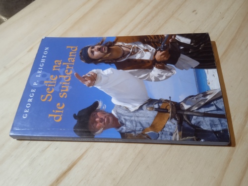 Seile na die suiderland - George P Leighton (2008)