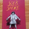 Soek maar vir Smoke deur Sheila Haigh (Daan Retief Uitgewers (1988)