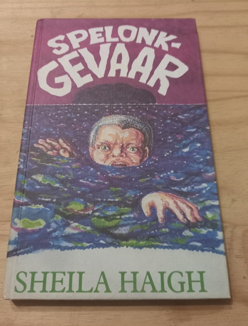 Spelonk-gevaar - Sheila Haigh 1988