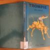 TROMPIE die onnut - Topsy Smith (2de uitgawe, 1ste druk 1977)