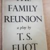 The Family reunion by T S Eliot 1950