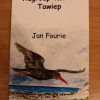 Vlugroep van die Tawiep - Jan Fourie (2014) *Geteken deur skrywer