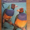 All About Finches and Related Seed-Eating Birds - Ian Harmn/Dr Matthew Vriends
