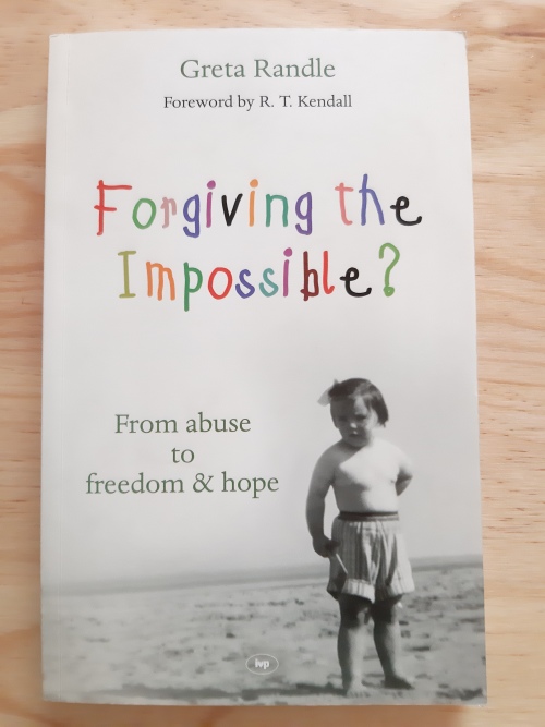 Forgiving the Impossible? by Greta Randle (2010)