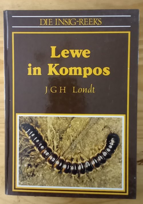 Lewe in kompos - J G H Londt. Die Insig-reeks (1988)