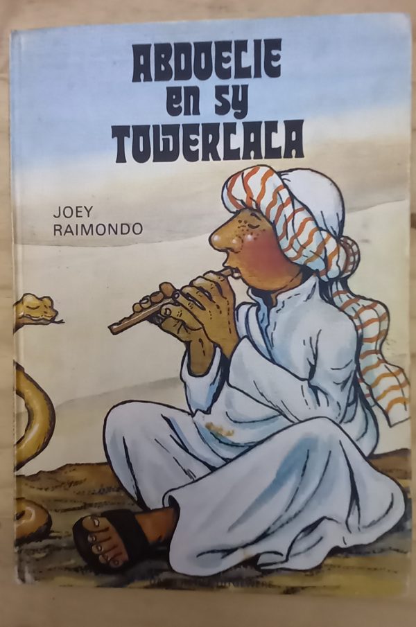 Abdoelie en sy towerlala - Joey Raimondo (1982)