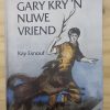Gary kry 'n nuwe vriend - Kay Esnouf (1985) Gary kry 'n nuwe vriend - Kay Esnouf (1985)