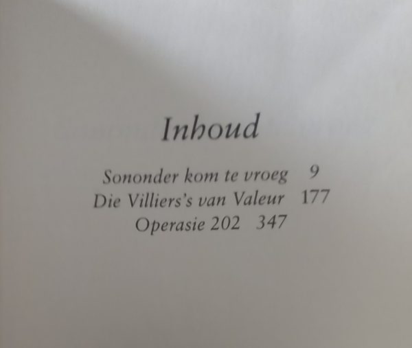 Keur 3: Sononder kom te vroeg | Die Villier's van Valeur | Operasie 202 - Ettie Bierman (2007)
