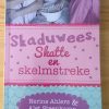 Skaduwees, skatte en skelmstreke - Nerine Ahlers & Alet Steenkamp (2014)