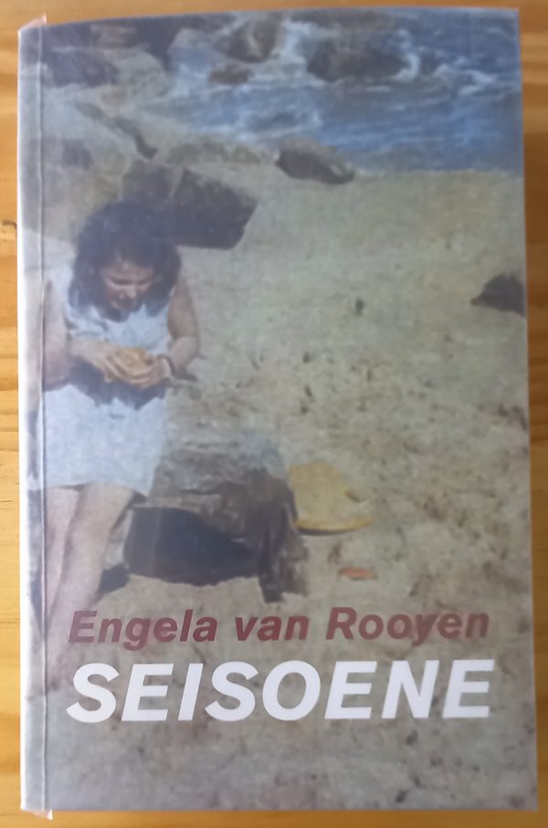 Seisoene - Engela van Rooyen (2005) Seisoene - Engela van Rooyen (2005)