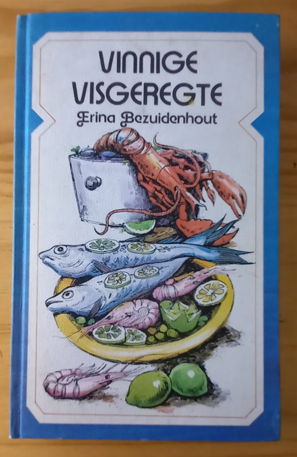 Vinnige visgeregte - Erina Bezuidenhout (1984)